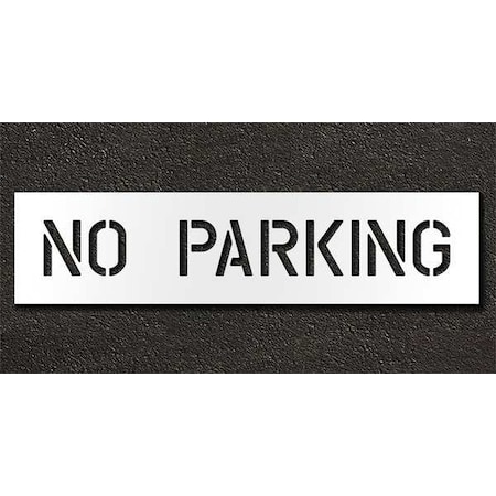 Rae Pavement Stencil, Message, No Parking, 6 in Character Height, Highway Gothic Font, Polyethylene STL-116-70632