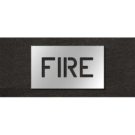 Rae Pavement Stencil, Message, Fire, 6 in Character Height, Highway Gothic Font, Polyethylene, Clear STL-116-70601