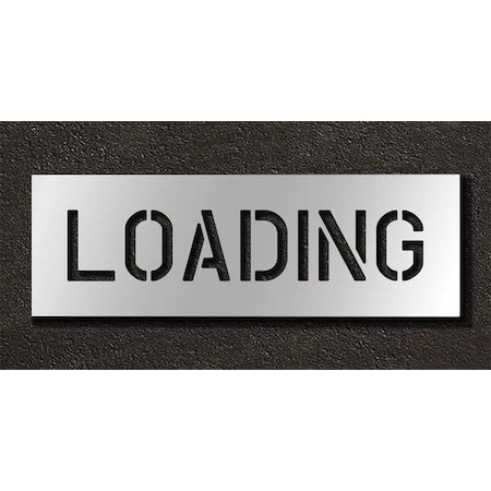 Rae Pavement Stencil, Message, Loading, 6 in Character Height, Highway Gothic Font, Polyethylene, Clear STL-116-70612