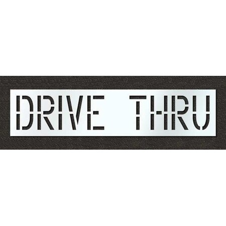 Rae Pavement Stencil, Message, Drive Thru, 18 in Character Height, Highway Gothic Font, Polyethylene STL-116-71836