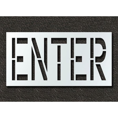 Rae Pavement Stencil, Message, Enter, 24 in Character Height, Highway Gothic Font, Polyethylene, Clear STL-116-72404