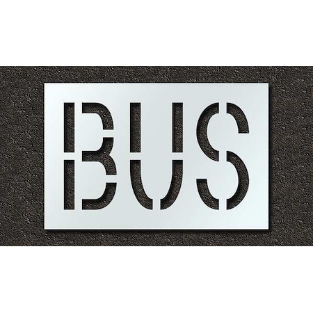 Rae Pavement Stencil, Message, Bus, 18 in Character Height, Highway Gothic Font, Polyethylene, Clear STL-116-71815