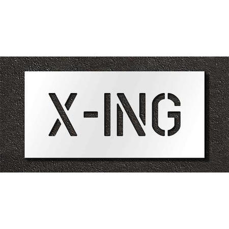 Rae Pavement Stencil, Message, X-ing, 10 in Character Height, Highway Gothic Font, Polyethylene, Clear STL-116-71027