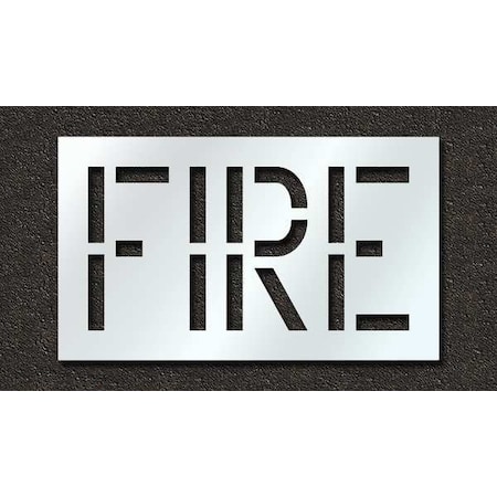 Rae Pavement Stencil, Message, Fire, 18 in Character Height, Highway Gothic Font, Polyethylene, Clear STL-116-71801