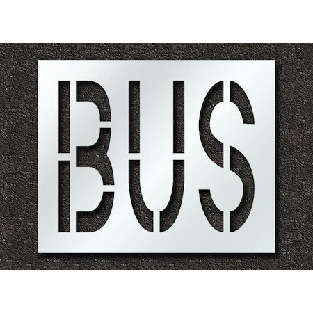 Rae Pavement Stencil, Message, Bus, 24 in Character Height, Highway Gothic Font, Polyethylene, Clear STL-116-72415