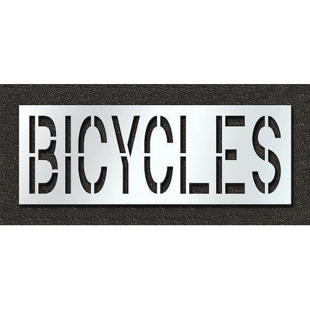 Rae Pavement Stencil, Message, Bicycles, 24 in Character Height, Highway Gothic Font, Polyethylene STL-116-72418