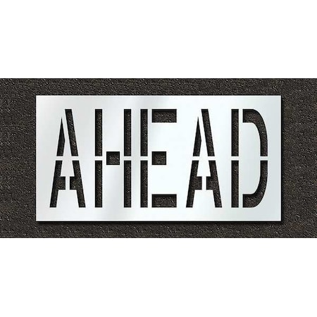 Rae Pavement Stencil, Message, Ahead, 24 in Character Height, Highway Gothic Font, Polyethylene, Clear STL-116-72428