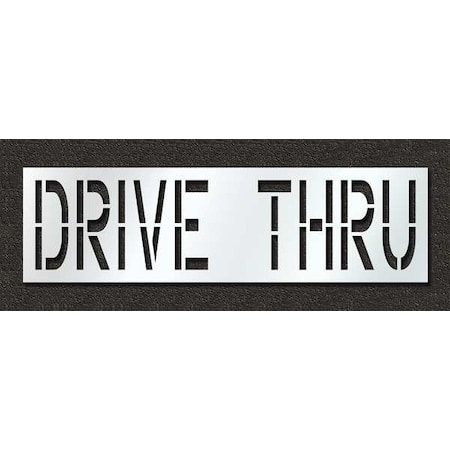 Rae Pavement Stencil, Message, Drive Thru, 24 in Character Height, Highway Gothic Font, Polyethylene STL-116-72436
