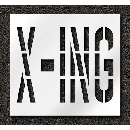 Rae Pavement Stencil, Message, X-ing, 36 in Character Height, Highway Gothic Font, Polyethylene, Clear STL-116-73627