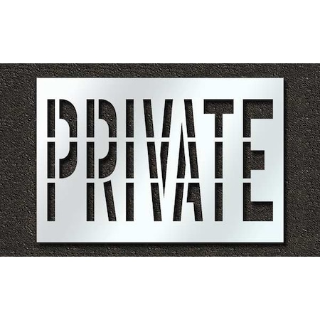 Rae Pavement Stencil, Message, Private, 36 in Character Height, Highway Gothic Font, Polyethylene STL-116-73629