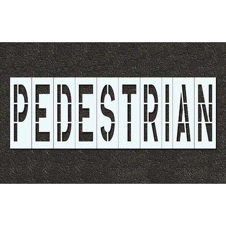 Rae Pavement Stencil, Message, Pedestrian, 96 in Character Height, Highway Gothic Font, Polyethylene STL-116-79625