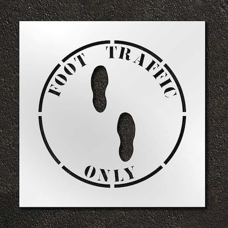 Rae Stencil, Symbol, Foot Traffic Only, 24 in Character Height, Polyethylene, Clear, 1 Pieces STL-116-12411