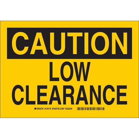 Brady Caution, Low Clearance, 10" W x 7" H, Rectangle, Aluminum, 134179 134179