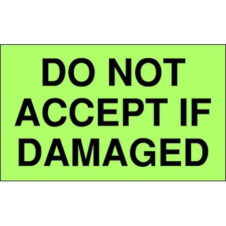 Tapecase 3" x 5" Adhesive Back Shipping Labels, Do Not Accept is Damaged, Pk500 16U885