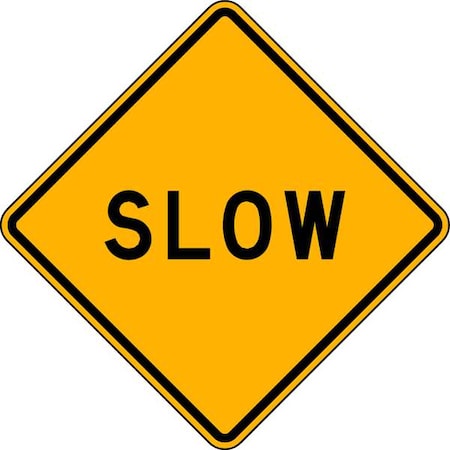 Lyle Slow Traffic Sign, 24 in H, 24 in W, Aluminum, Diamond, English, LW8-12-24DA LW8-12-24DA