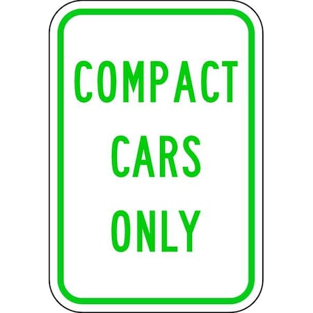 Lyle Compact Car Parking Sign, 18" x 12, LR7-77-GW-12HA LR7-77-GW-12HA