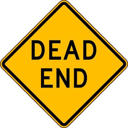 Lyle Dead End Traffic Sign, 24 in H, 24 in W, Aluminum, Diamond, English, W14-1-24DA W14-1-24DA