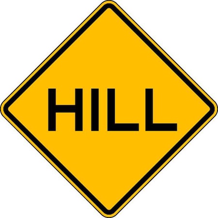 Lyle Hill Traffic Sign, 24 in Height, 24 in Width, Aluminum, Diamond, English W7-1A-24HA