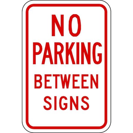 Lyle No Parking Between Parking Sign, 18"x12, LR7-14-12HA LR7-14-12HA