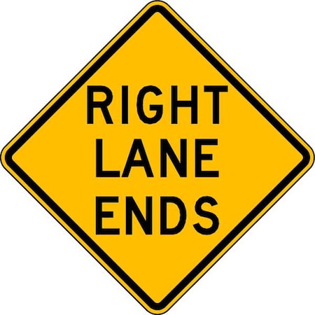 Lyle Right Lane Ends Traffic Sign, 24 in Height, 24 in Width, Aluminum, Diamond, English W9-1R-24HA