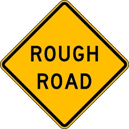 Lyle Rough Road Traffic Sign, 24 in Height, 24 in Width, Aluminum, Diamond, English W8-8-24HA