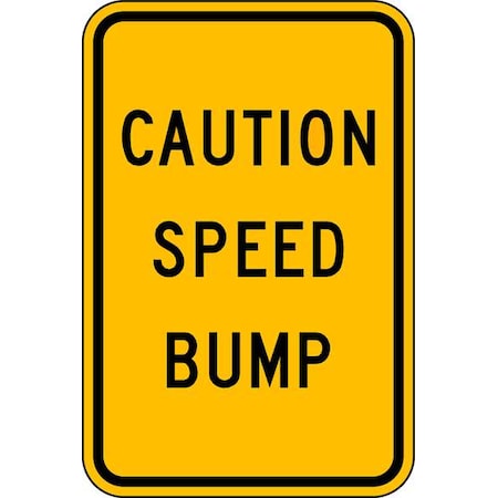 Lyle Speed Bump Traffic Sign, 18 in H, 12 in W, Aluminum, Vertical Rectangle, English, TR-035-12HA TR-035-12HA