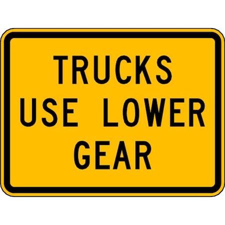 Lyle Trucks Use Lower Gear Traffic Sign, 18 in Height, 24 in Width, Aluminum, Horizontal Rectangle W7-2B-24HA
