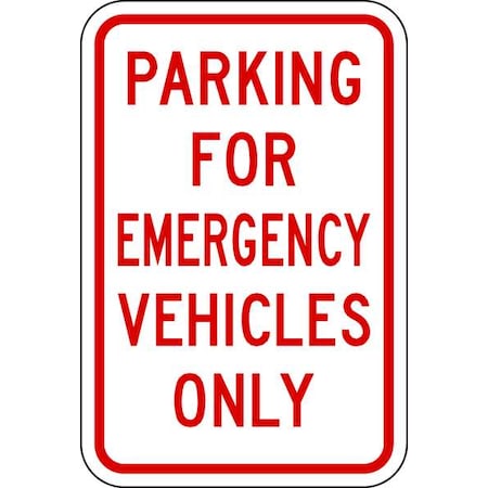 Lyle Emergency Vehicle Parking Sign, 18" x 12, RP-120-12HA RP-120-12HA