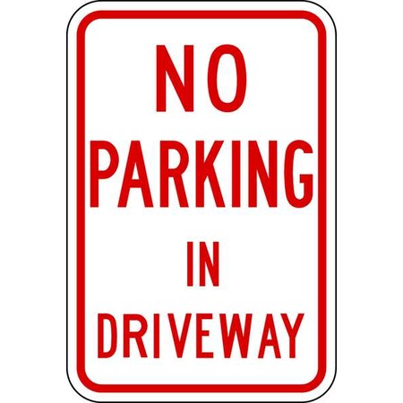 Lyle Driveway No Parking Sign, 18" x 12, LR7-28-12HA LR7-28-12HA