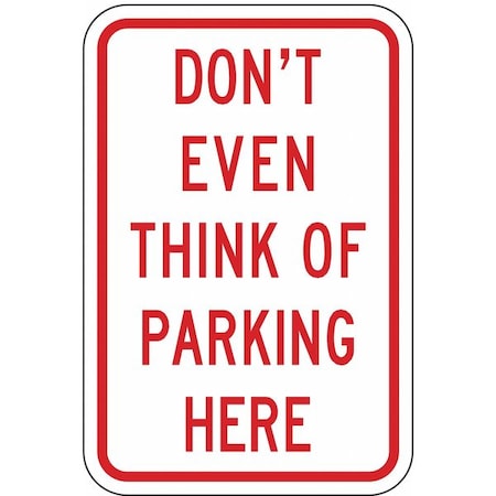 Lyle Humorous No Parking Sign, 18" x 12, LR7-81-12HA LR7-81-12HA