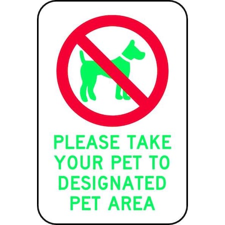 Brady Please, Please Take Your Pet To Designated Pet Area, 12" W x 18" H, Rectangle, Aluminum, 115212 115212