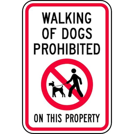Brady Walking Of Dogs Prohibited On This Property, 12" W x 18" H, Rectangle, Aluminum, 115210 115210