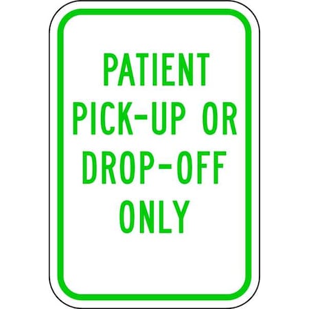 Lyle Pickup & Dropoff No Parking Sign, 18"x12, RP-118-12HA RP-118-12HA