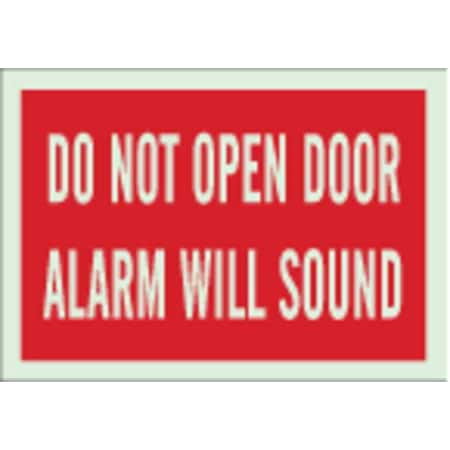 Brady Do Not Open Door Alarm Will Sound, 10" W x 7" H, Rectangle, Polyester, 90103 90103