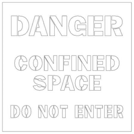 Electromark Stencil, Danger Confined Space Do Not Enter, 3 in Character Height, Polyethylene, Clear Y618520