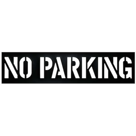 Zoro Select Traffic Stencil, Message, No Parking, 12 in Character Height, Not Applicable Font, Plastic, Black 3W626