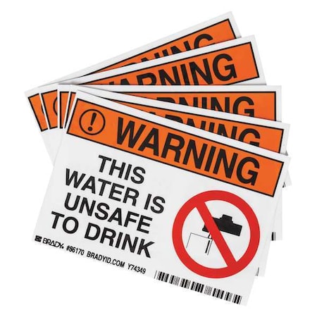 Brady Machine/Equipment Label, This Water is Unsafe to Drink, Polyester, 5 in W, 3 1/2 in H 86170