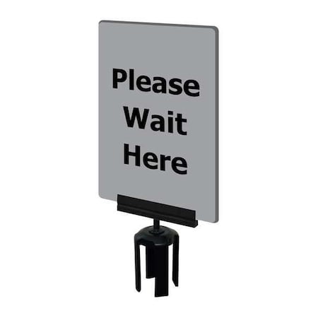 Tensabarrier Acrylic Sign, Gray, Please Wait Here S21-P-36-7X11-V-HDSB-1701-33