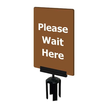 Tensabarrier Acrylic Sign, Brown, Please Wait Here S21-P-46-7X11-V-HDSB-1701-33