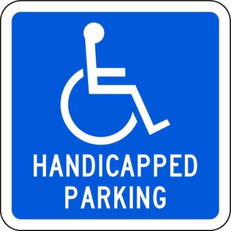 Zing Handicap Parking Sign, 12" W, 12" H, English, Aluminum 2349