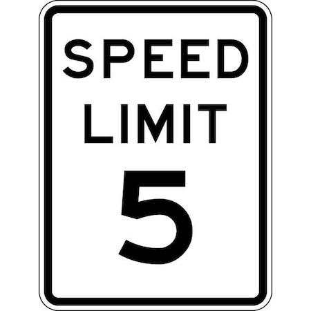 Lyle Speed Limit 5 Traffic Sign, 24 in H, 18 in W, Aluminum, Vertical Rectangle, English, R2-1-5-18HA R2-1-5-18HA
