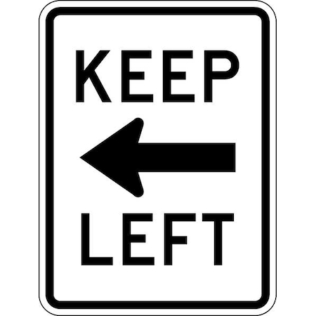 Lyle Keep Left Traffic Sign, 24 in Height, 18 in Width, Aluminum, Vertical Rectangle, English R4-8A-18HA