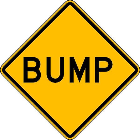 LYLE Bump Traffic Sign, 30 in Height, 30 in Width, Aluminum, Diamond, English W8-1-30HA