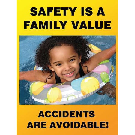 Accuform Poster, Safety Is A Family Value Accidents Are Avoidable, 22 in H x, 17 in W, Plastic SP124514L