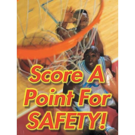 Accuform Poster, Score A Point For Safety!, 22 in H x, 17 in W, Plastic SP124541L