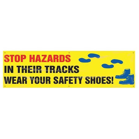 Accuform Banner, Stop Hazards In Their Tracks Wear Your Safety Shoes!, 28 in H x, 96 in W, Poly Sheeting MBR871