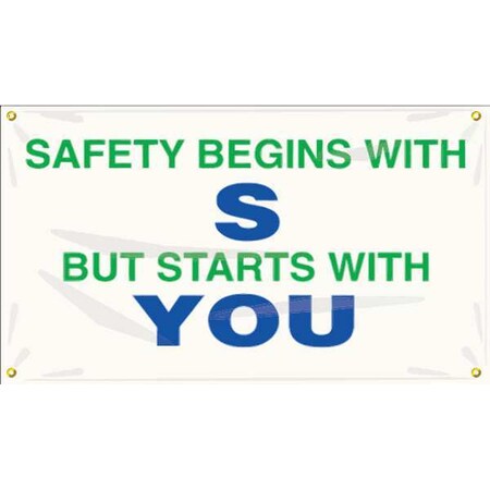 Accuform Banner, Safety Begins With S But Starts With You, 28 in H x, 48 in W, Poly Sheeting MBR402