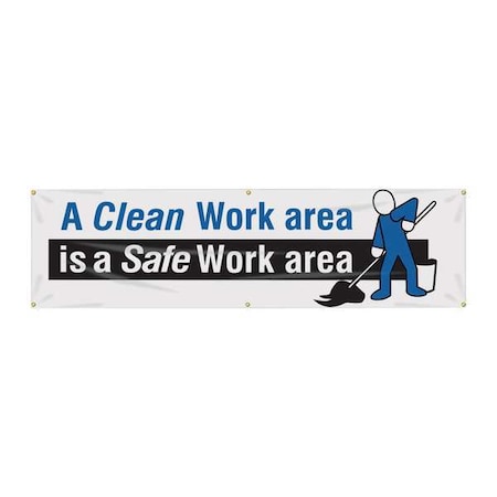 Accuform Banner, A Clean Work Area Is A Safe Work Area, 28 in H x, 96 in W, Poly Sheeting MBR803