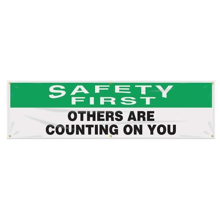 Accuform Banner, Safety First, Others Are Counting On  You, 28 in H x, 96 in W, Poly Sheeting MBR864