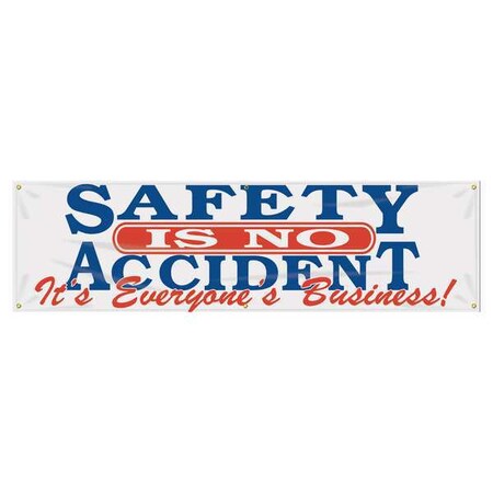 Accuform Banner, Safety Is No Accident, 28 in H x, 96 in W, Poly Sheeting MBR824